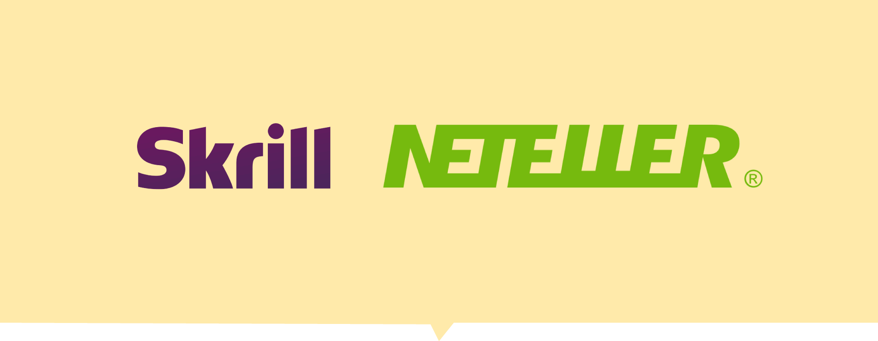 Skrill and Neteller e-wallets