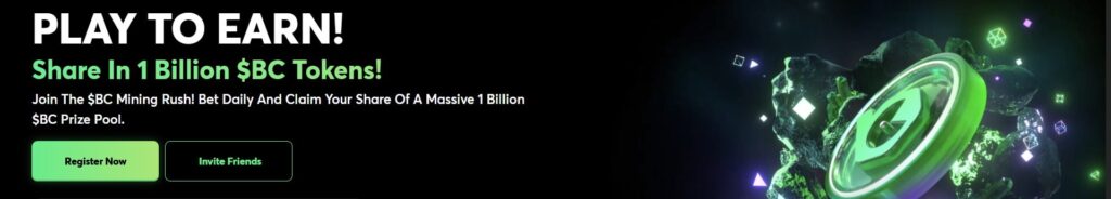 Play to Earn – 1 Billion $BC Tokens
For UAE players