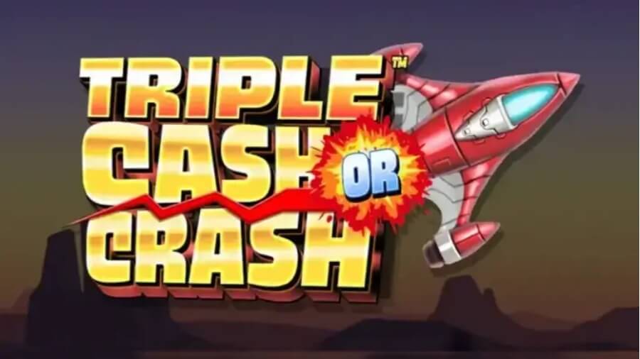 Triple Cash or Crash